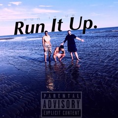 Run It Up (freeverse)- dre svge x JAX x DeKool Revo