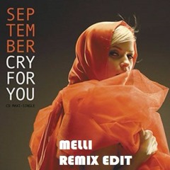 September - Cry For You (Melli Remix Edit)