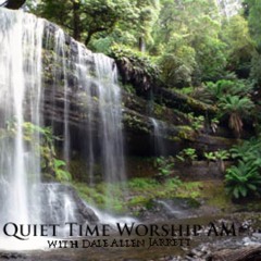 Quiet Time Worship AM June 27th *