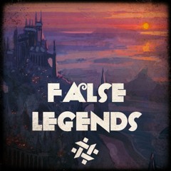 False Legends (500s)