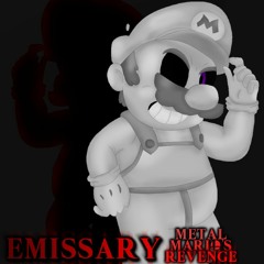EMISSARY ~ Metal Mario's Revenge(Updated) (By ThatOneEddie, Saster & Xinos)