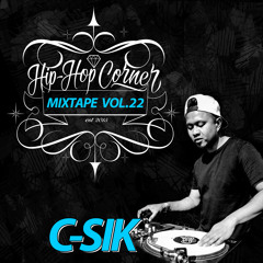 Hip Hop Corner Vol.22 DJ C-SIK
