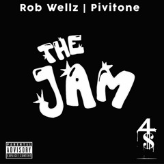 Rob Wellz & Pivitone- The Jam