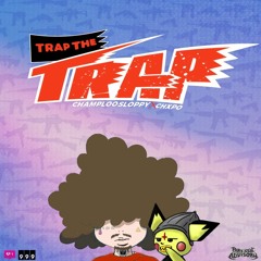 "Trap The Trap" (Feat Chxpo)(Prod By Benz_Rowm)