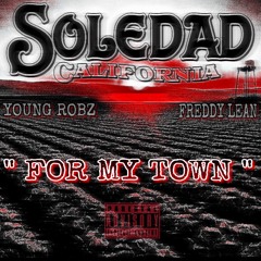 For My Town - Young Robz X Freddy LEAN