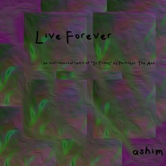 Live Forever (Portugal. The Man So young remix)