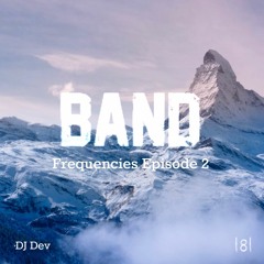 BAND Frequencies Episode 02