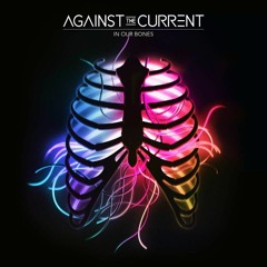 Roses (Acoustic) - Against The Current