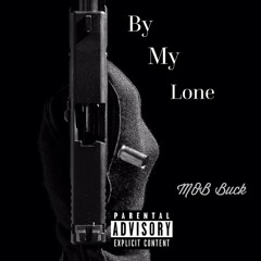 M.O.B - by my lone