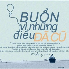 Album BUỒN.. Vì Những Điều Đã Cũ