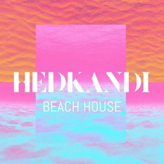 Sebb Junior - Getcha Luv (Hed Kandi Beach House 2017)
