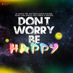 Don't Worry Be Happy Ft Bobby Mcferrin