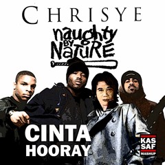 Cinta Hooray - Chrisye vs Naughty By Nature (Kassaf Mashup)