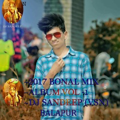 BONAM MEEDA BONAM PETI (2017 BONAL SPL MIX)HD 3N MAR -DJ SANDEEP(VSN).mp3