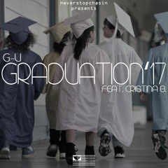 Graduation '17 feat. Cristina B- G-U