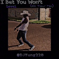 Level - I Bet You Won't [XO Tour Mix] (Feat. Mouse on da Track)