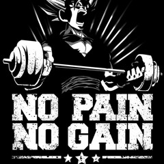 No Pain No Gain - EXTRÊME MOTIVATION