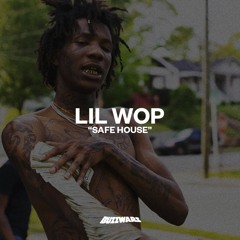 Lil Wop "Safe House" [Prod. Samba Beatz]