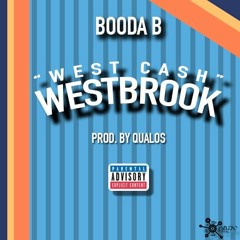 West Cash Westbrook [Prod. by Qualos]
