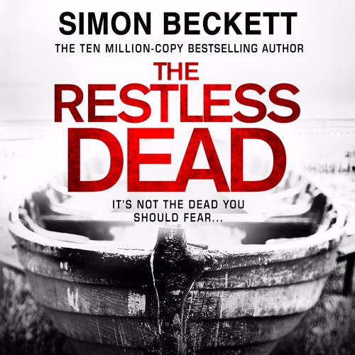The Restless Dead by Simon Beckett (Audiobook Extract)
