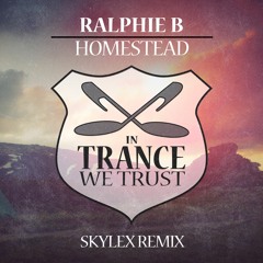 Ralphie B - Homestead (Skylex Remix)