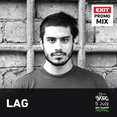 Lag EXIT 2017 Promo Mix