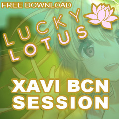 XAVI BCN SESSION 4 LUCKY LOTUS 2017