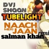 Naach Meri Jaan Tubelight Dvj Shaan Mp3 Mp3