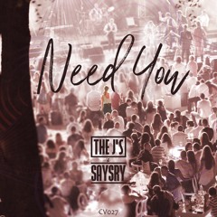 CV027: The J's & SAYSRY - Need You