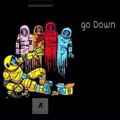 Go Down_swazzi A Badman_Kunsept-mix