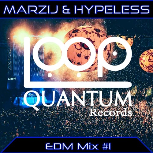MarziJ & Hypeless - LQR Podcast #2 (EDM) [Free Download]
