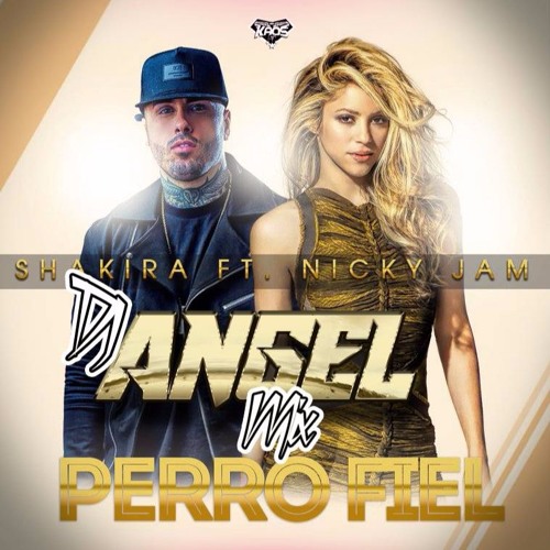 Stream DEMO Shakira Ft Nicky Jam - Perro Fiel (Latin Remix) (Dj Angel Mix)  by Cristian Castillo Nic | Listen online for free on SoundCloud