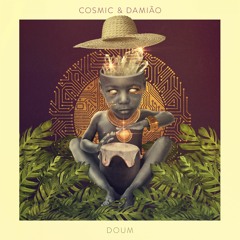 Cosmic & Damião - Agora Tu Fica À Vontade (Original Mix)