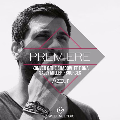 PREMIERE: Konvex & the Shadow -  Sources [Azzur]