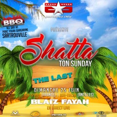 Shatta Ton Sunday #THELAST - DJ Vévé X Blaiz Fayah
