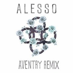 Alesso Feat Nico Vinz - I Wanna Know (Aventry Remix)