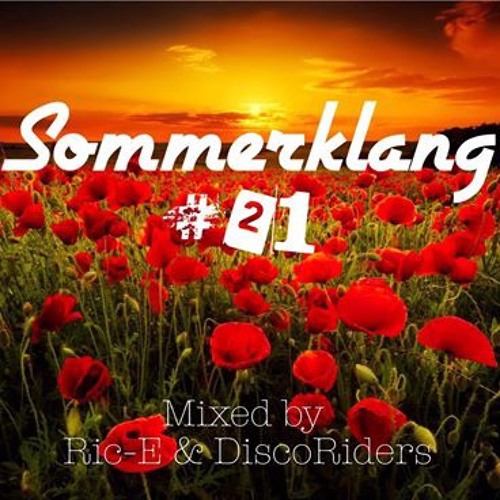 Sommerklang 21 ™ (mixed by Ric-E (von StereoAct) & Disco Riders)