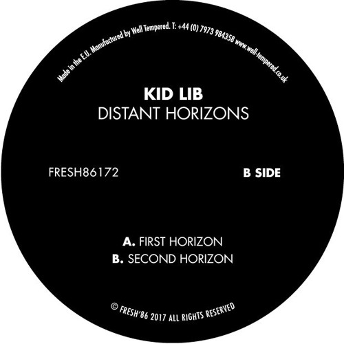 Kid Lib - First Horizon (Distant Horizons 12" Out Now)
