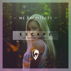 We Architects - Escape (ft. Stephen Cornwell)