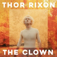 Thor Rixon - The Clown (Lord Of The Isles Reshape) (Snippet)