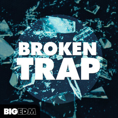 Broken Trap | Hybrid Trap Construction Kits, Serum Presets & Samples!