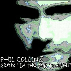 PHIL COLLINS REMIX "IN THE AIR TONIGHT" produced by hype kraka