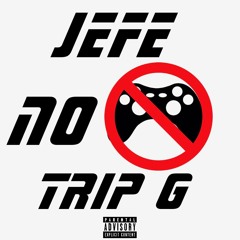 No Games Ft Trip