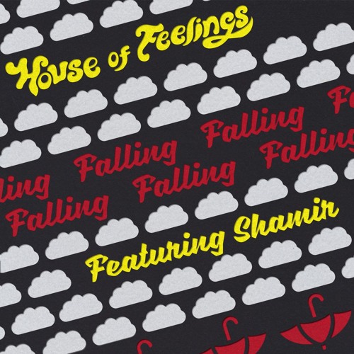 House of Feelings - Falling (feat. Shamir)