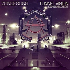 Zonderling & Don Diablo - Tunnel Vision (Tomm Laurey & Club ShakerZ Edit)