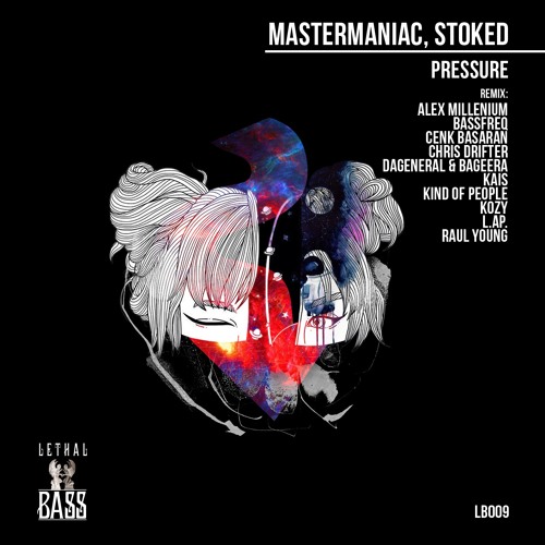 Stoked & MasteManiac - Pressure (L.Ap. Remix) [Lethal Bass]