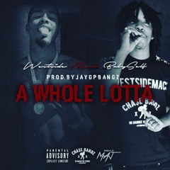 A Whole Lotta (WICF) Ft. Westside Mack
