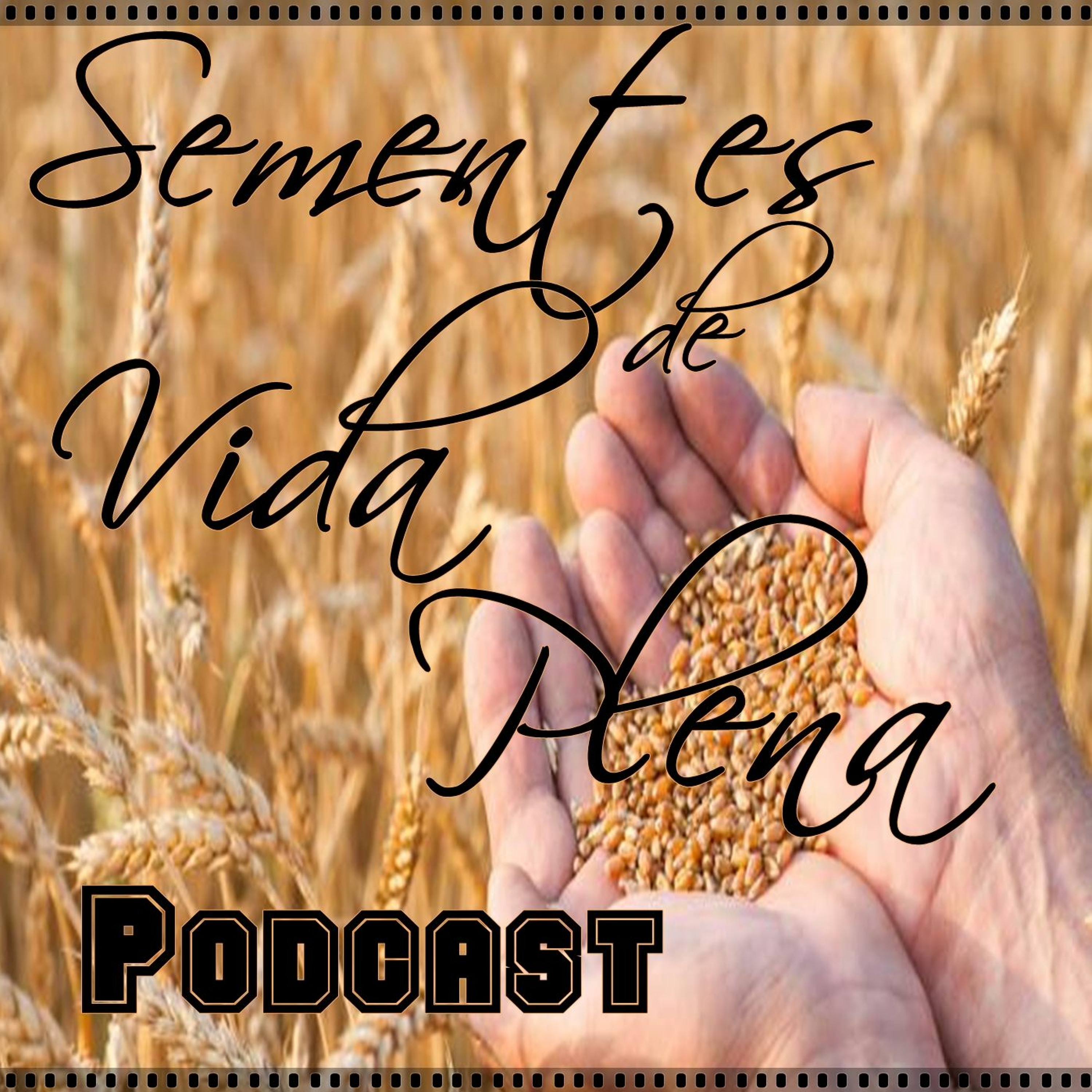 Sementes de Vida Plena Podcast