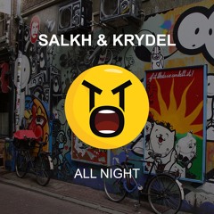 Salkh & Krydel - All Night *FREE DOWNLOAD*