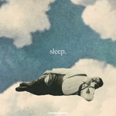 Sleep Vol. 2 [tracklist in description]